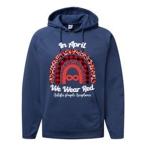 In April We Wear Red Instead Autism People Acceptance Gift Performance Fleece Hoodie