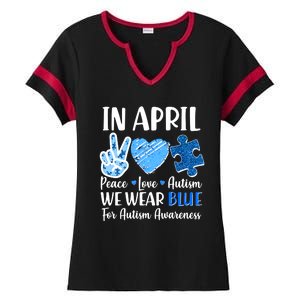 In April We Wear Blue Peace Love Autism Awareness Ladies Halftime Notch Neck Tee