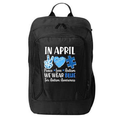 In April We Wear Blue Peace Love Autism Awareness City Backpack