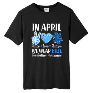 In April We Wear Blue Peace Love Autism Awareness Tall Fusion ChromaSoft Performance T-Shirt