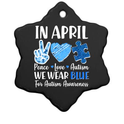 In April We Wear Blue Peace Love Autism Awareness Ceramic Star Ornament