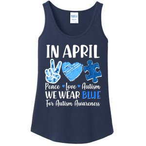 In April We Wear Blue Peace Love Autism Awareness Ladies Essential Tank