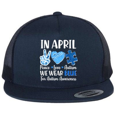 In April We Wear Blue Peace Love Autism Awareness Flat Bill Trucker Hat