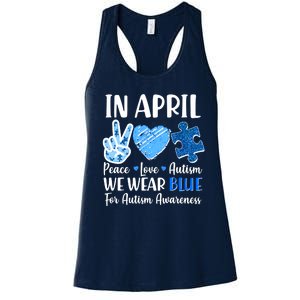 In April We Wear Blue Peace Love Autism Awareness Women's Racerback Tank