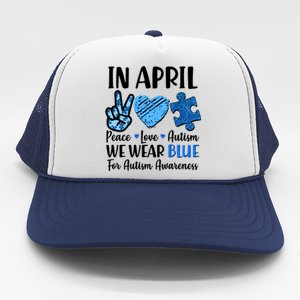 In April We Wear Blue Peace Love Autism Awareness Trucker Hat