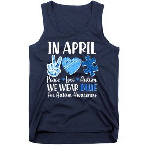 In April We Wear Blue Peace Love Autism Awareness Tank Top