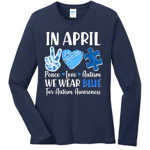 In April We Wear Blue Peace Love Autism Awareness Ladies Long Sleeve Shirt