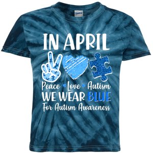 In April We Wear Blue Peace Love Autism Awareness Kids Tie-Dye T-Shirt