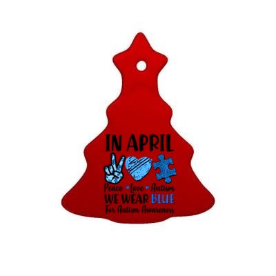 In April We Wear Blue Peace Love Autism Awareness Ceramic Tree Ornament