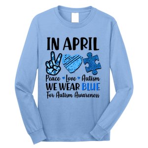 In April We Wear Blue Peace Love Autism Awareness Long Sleeve Shirt