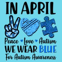 In April We Wear Blue Peace Love Autism Awareness Premium T-Shirt