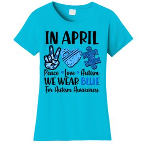 In April We Wear Blue Peace Love Autism Awareness Women's T-Shirt