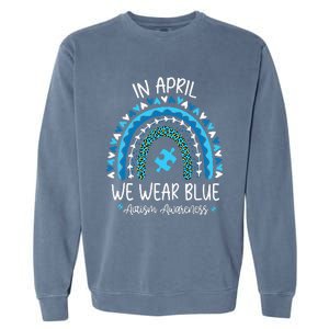 In April We Wear Blue Rainbow asd Awareness Garment-Dyed Sweatshirt