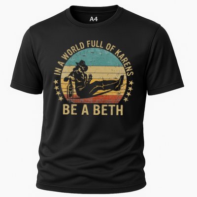 In A World Full Of Karens Be A Beth Performance Shirt