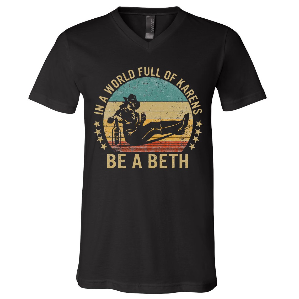 In A World Full Of Karens Be A Beth V-Neck T-Shirt