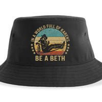 In A World Full Of Karens Be A Beth Sustainable Bucket Hat