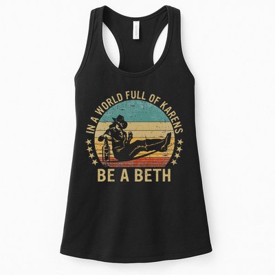 In A World Full Of Karens Be A Beth Womens Tank Top