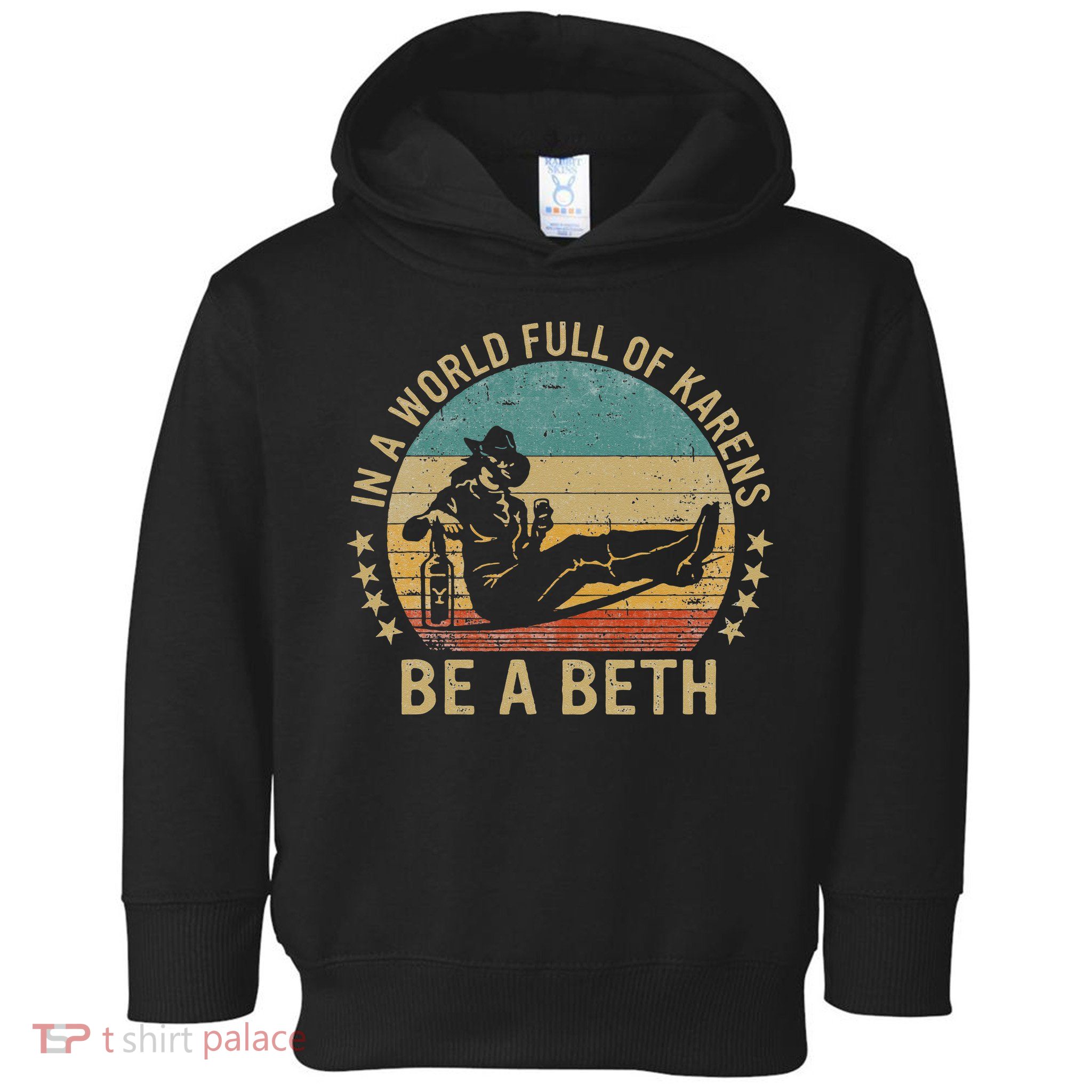In A World Full Of Karens Be A Beth Toddler Hoodie