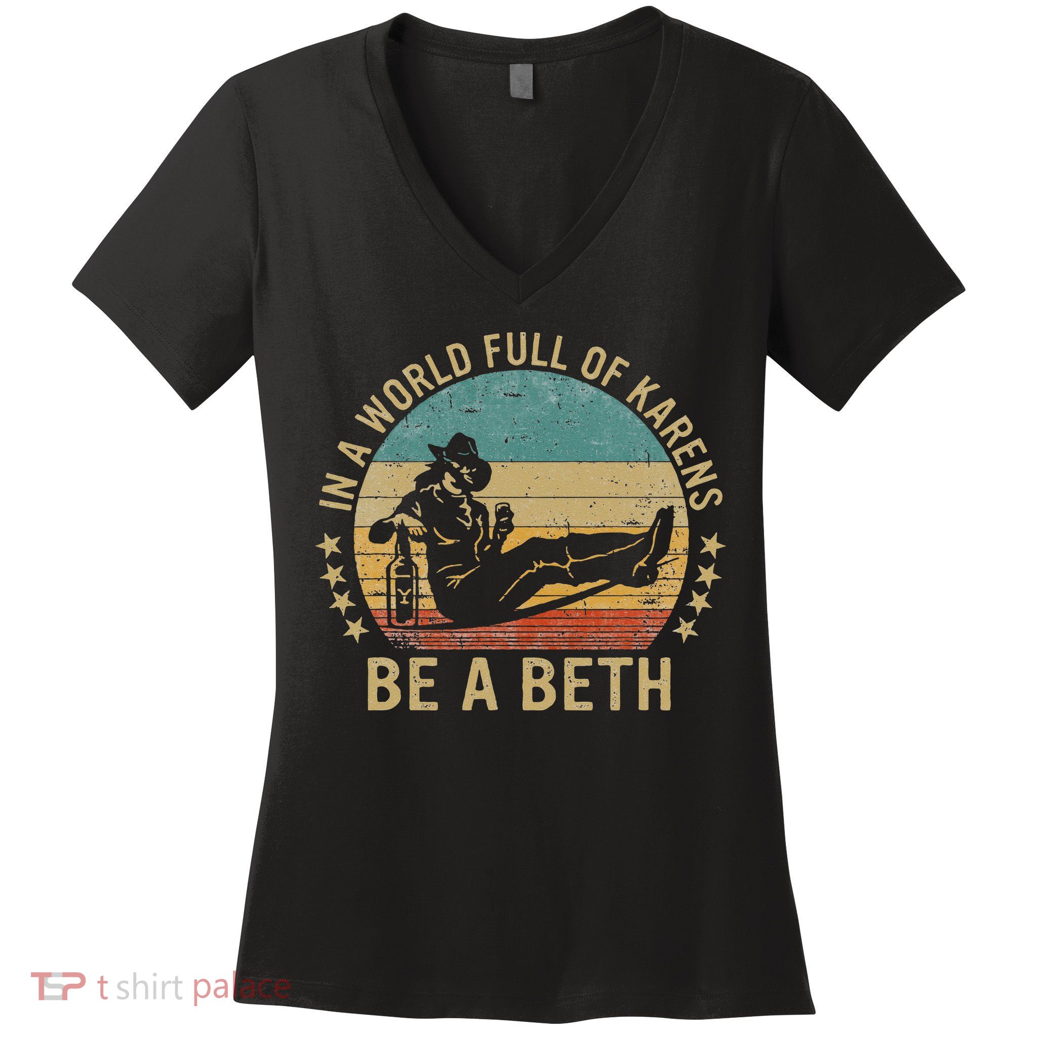 In A World Full Of Karens Be A Beth Women's V-Neck T-Shirt