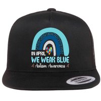 In April We Wear Blue Rainbow Autism Puzzle Flat Bill Trucker Hat