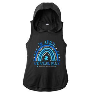 In April We Wear Blue Rainbow Autism Awareness Month Ladies PosiCharge Tri-Blend Wicking Draft Hoodie Tank