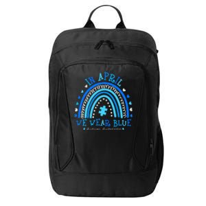 In April We Wear Blue Rainbow Autism Awareness Month City Backpack