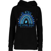 In April We Wear Blue Rainbow Autism Awareness Month Womens Funnel Neck Pullover Hood