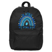 In April We Wear Blue Rainbow Autism Awareness Month 16 in Basic Backpack