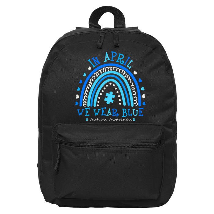 In April We Wear Blue Rainbow Autism Awareness Month 16 in Basic Backpack