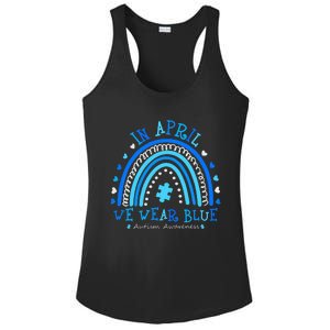 In April We Wear Blue Rainbow Autism Awareness Month Ladies PosiCharge Competitor Racerback Tank