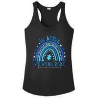 In April We Wear Blue Rainbow Autism Awareness Month Ladies PosiCharge Competitor Racerback Tank