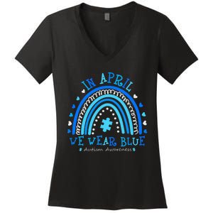 In April We Wear Blue Rainbow Autism Awareness Month Women's V-Neck T-Shirt