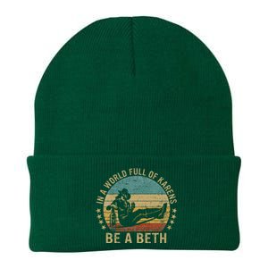 In A World Full Of Karens Be A Beth Knit Cap Winter Beanie