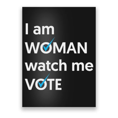 I Am Woman Watch Me Vote 2024 Blue Wave Vote Poster