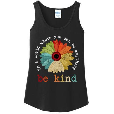 In A World Where You Can Be Anything Be Kind Kindness Gift Ladies Essential Tank