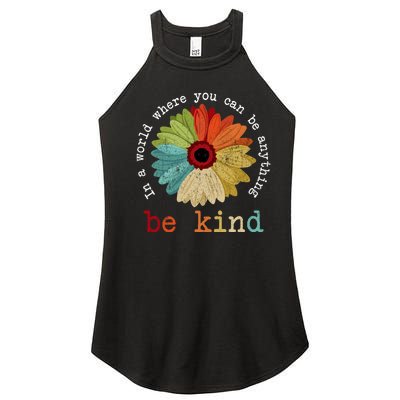 In A World Where You Can Be Anything Be Kind Kindness Gift Women’s Perfect Tri Rocker Tank