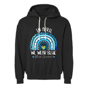 In April We Wear Blue Rainbow Autism Puzzle Garment-Dyed Fleece Hoodie