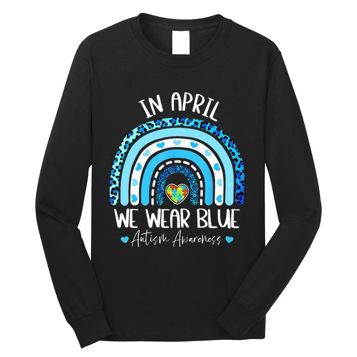 In April We Wear Blue Rainbow Autism Puzzle Long Sleeve Shirt