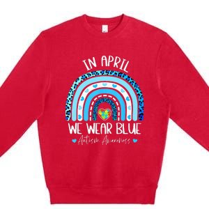 In April We Wear Blue Rainbow Autism Puzzle Premium Crewneck Sweatshirt