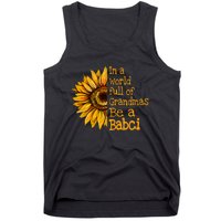 In A World Of Grandmas Be A Babci Poland Polish Grandma Tank Top