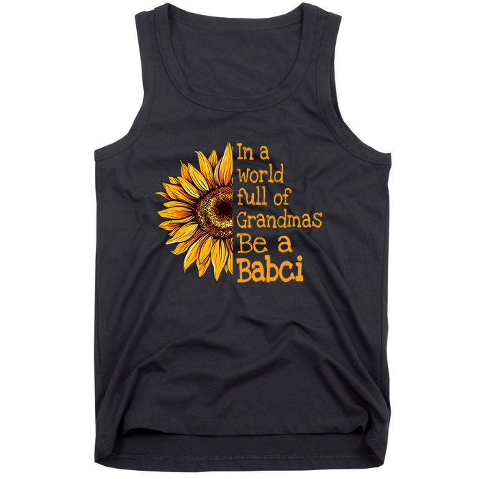 In A World Of Grandmas Be A Babci Poland Polish Grandma Tank Top