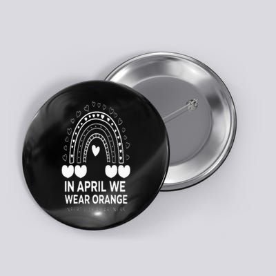 In April We Wear Orange Infertility Awareness Week Button