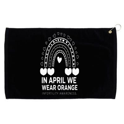 In April We Wear Orange Infertility Awareness Week Grommeted Golf Towel