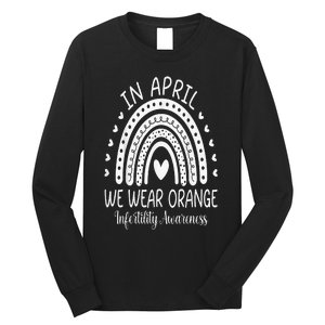 In April We Wear Orange Infertility Awareness Week Long Sleeve Shirt