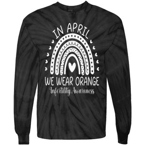 In April We Wear Orange Infertility Awareness Week Tie-Dye Long Sleeve Shirt