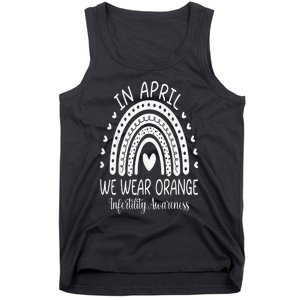 In April We Wear Orange Infertility Awareness Week Tank Top