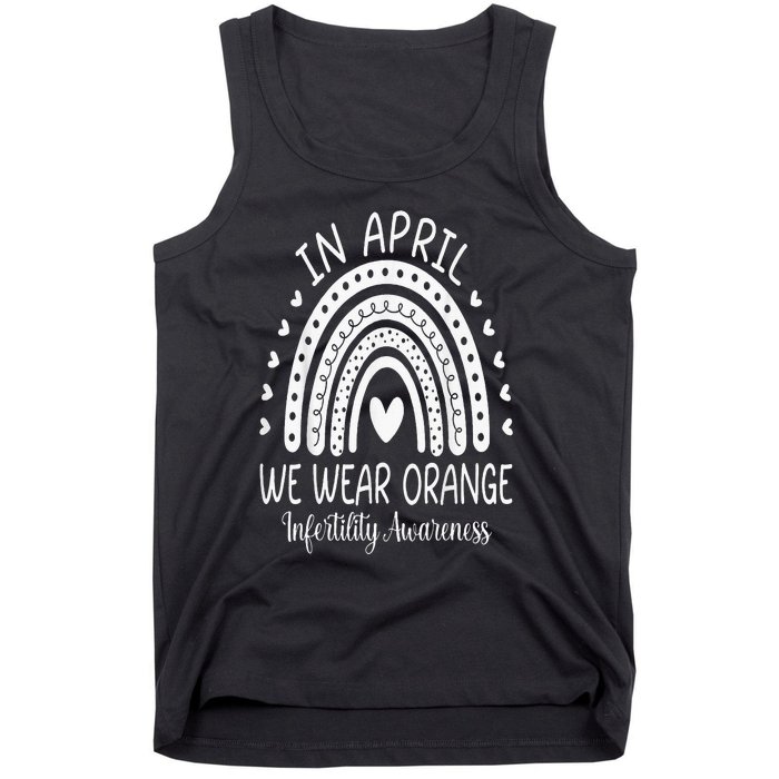 In April We Wear Orange Infertility Awareness Week Tank Top