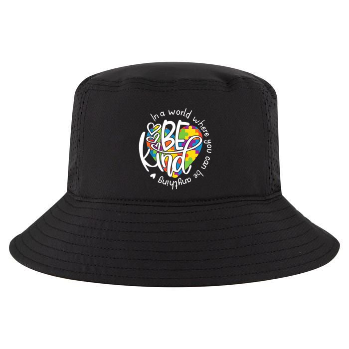 In A World Where You Can Be Anything Be Kind Kindness Cool Comfort Performance Bucket Hat