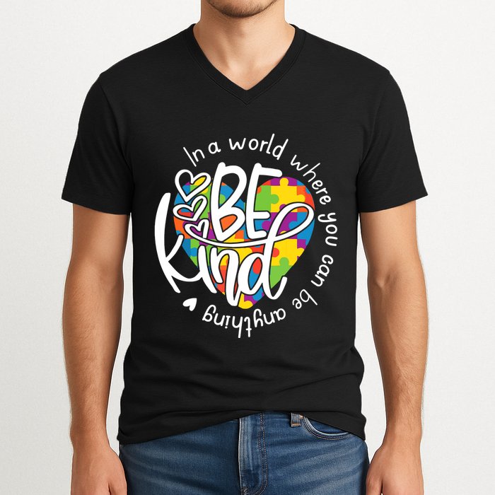 In A World Where You Can Be Anything Be Kind Kindness V-Neck T-Shirt
