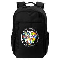 In A World Where You Can Be Anything Be Kind Kindness Backpack